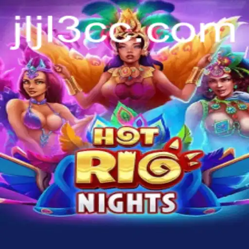 Discover the Exciting World of HotRioNights with JLJL3